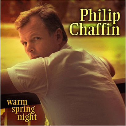 Philip Chaffin: Warm Spring Night CD 